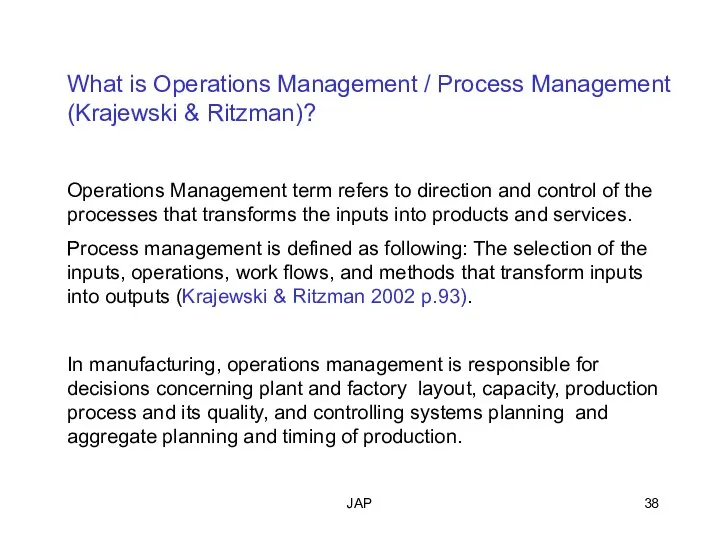 JAP What is Operations Management / Process Management (Krajewski & Ritzman)?