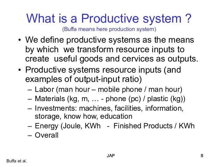 JAP JAP What is a Productive system ? (Buffa means here