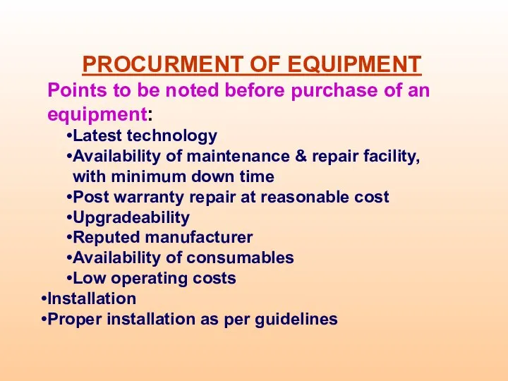 PROCURMENT OF EQUIPMENT Points to be noted before purchase of an