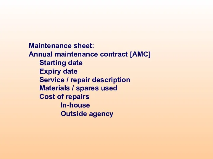 Maintenance sheet: Annual maintenance contract [AMC] Starting date Expiry date Service