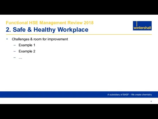 Functional HSE Management Review 2018 2. Safe & Healthy Workplace Challenges