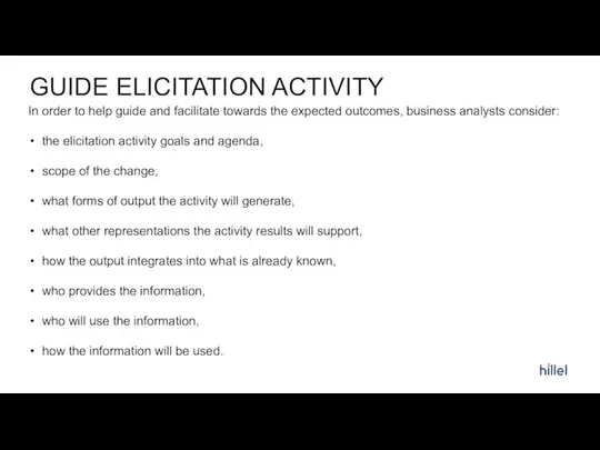 GUIDE ELICITATION ACTIVITY In order to help guide and facilitate towards