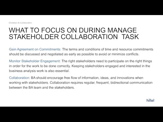 WHAT TO FOCUS ON DURING MANAGE STAKEHOLDER COLLABORATION TASK Gain Agreement