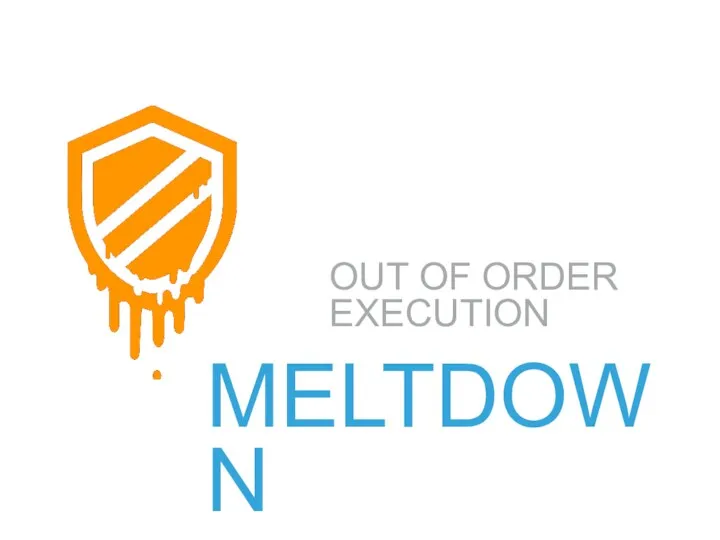 MELTDOWN OUT OF ORDER EXECUTION