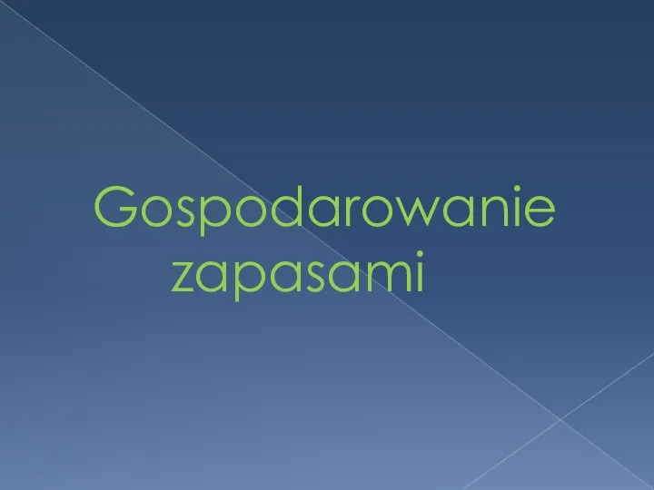 Gospodarowanie zapasami