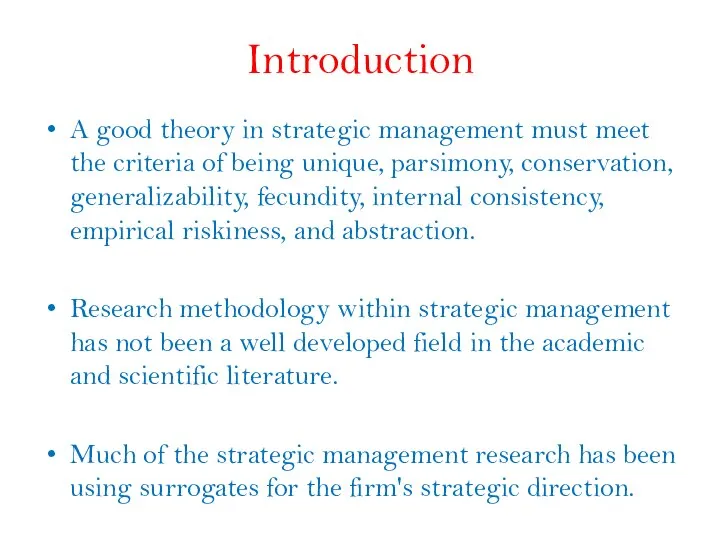 Introduction A good theory in strategic management must meet the criteria