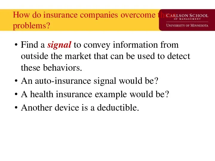 How do insurance companies overcome these problems? Find a signal to