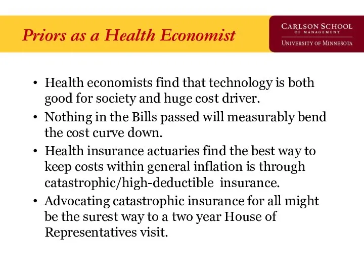 Priors as a Health Economist Health economists find that technology is