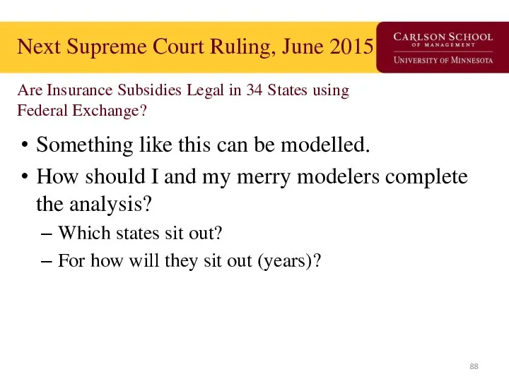 Next Supreme Court Ruling, June 2015 Are Insurance Subsidies Legal in