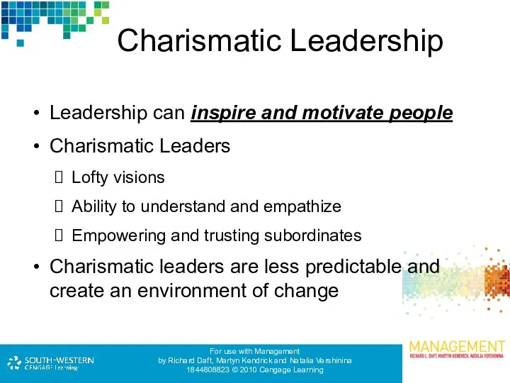 Charismatic Leadership Leadership can inspire and motivate people Charismatic Leaders Lofty