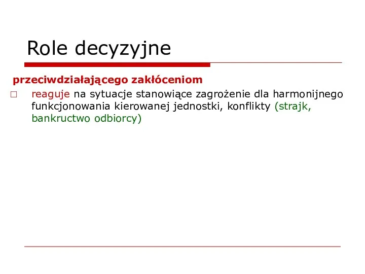 Role decyzyjne przeciwdziałającego zakłóceniom reaguje na sytuacje stanowiące zagrożenie dla harmonijnego