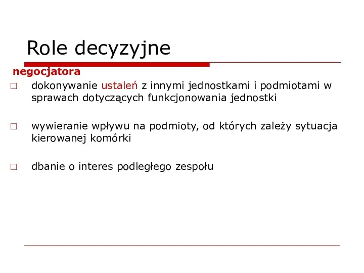 Role decyzyjne negocjatora dokonywanie ustaleń z innymi jednostkami i podmiotami w