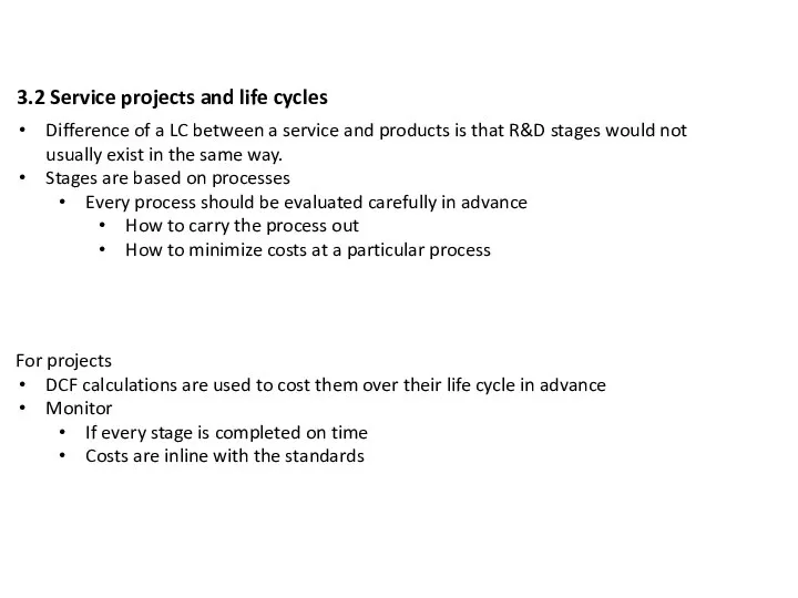 3.2 Service projects and life cycles Difference of a LC between