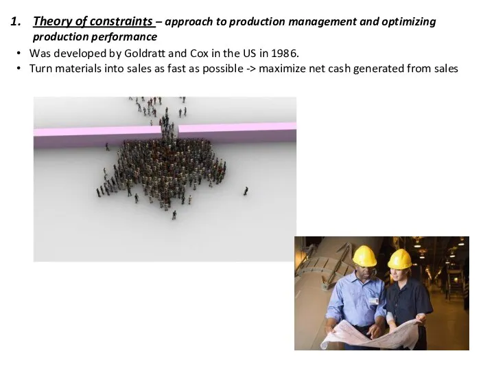 Theory of constraints – approach to production management and optimizing production