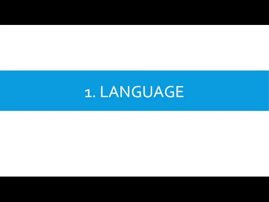 1. LANGUAGE