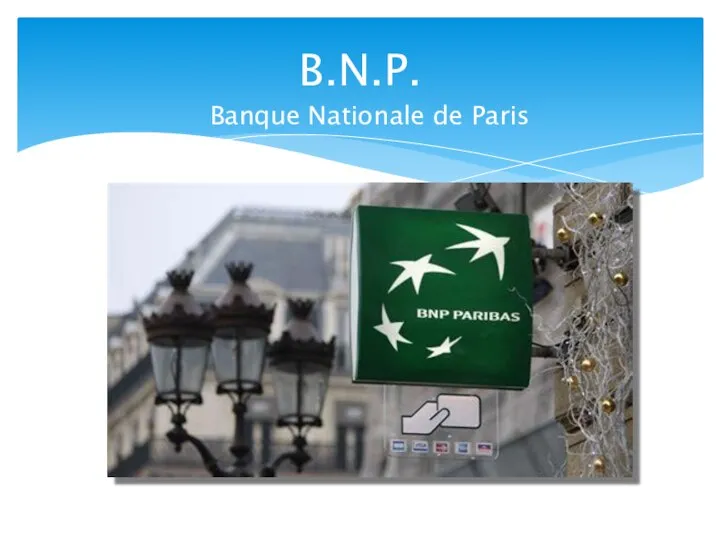 B.N.P. Banque Nationale de Paris