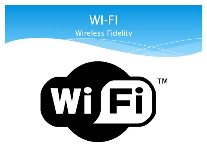 WI-FI Wireless Fidelity