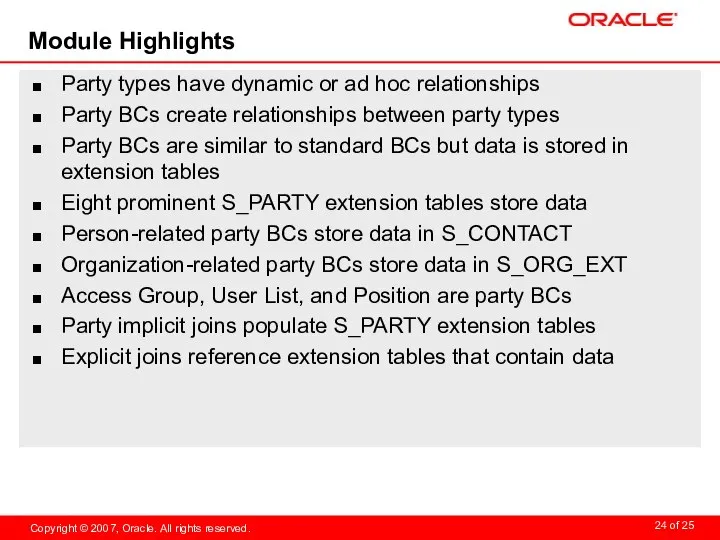 Module Highlights Party types have dynamic or ad hoc relationships Party