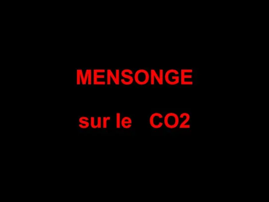 MENSONGE sur le CO2