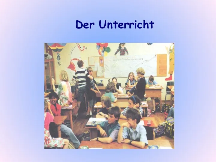 Der Unterricht