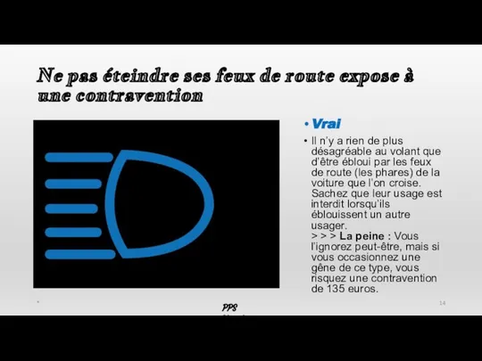 Ne pas éteindre ses feux de route expose à une contravention