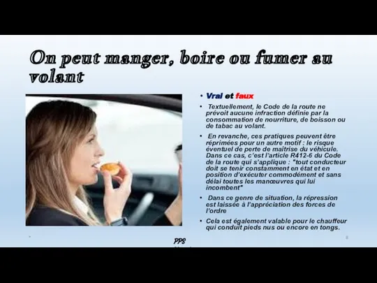 On peut manger, boire ou fumer au volant Vrai et faux