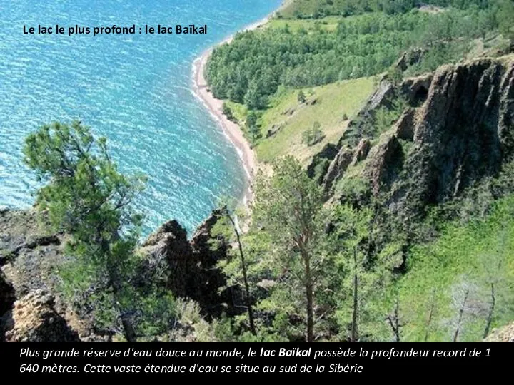 Le lac le plus profond : le lac Baïkal Plus grande