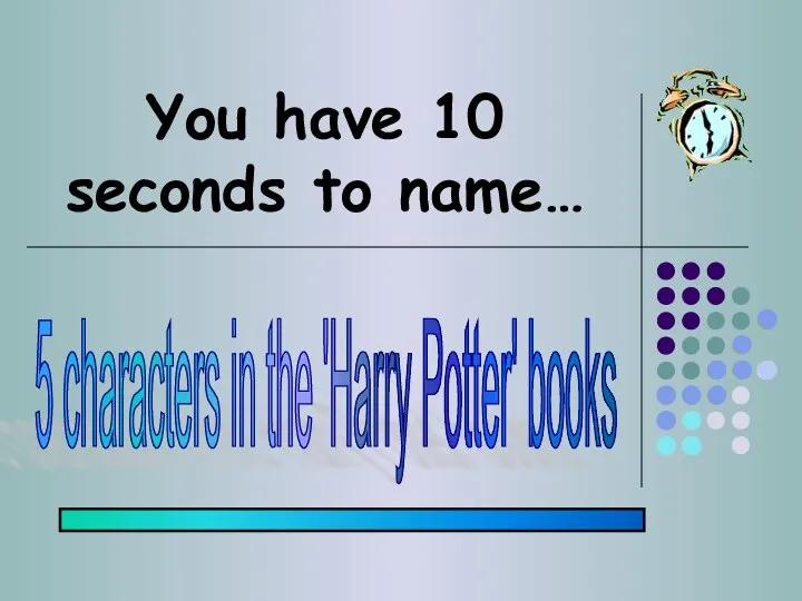 You have 10 seconds to name… 5 characters in the 'Harry Potter' books