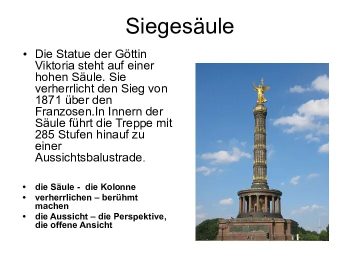 Siegesäule Die Statue der Göttin Viktoria steht auf einer hohen Säule.