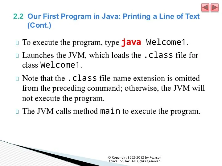 2.2 Our First Program in Java: Printing a Line of Text