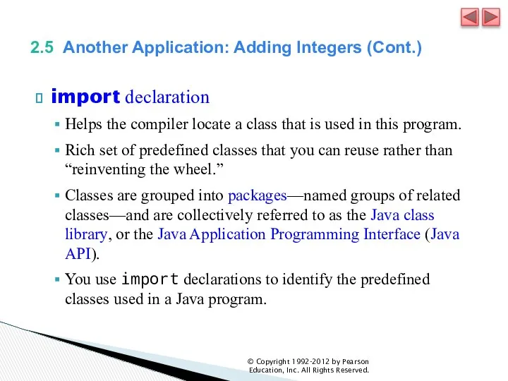 2.5 Another Application: Adding Integers (Cont.) import declaration Helps the compiler
