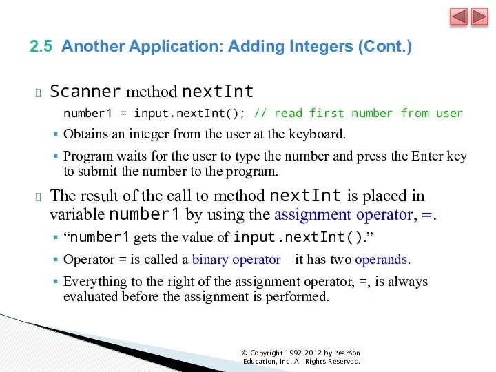 2.5 Another Application: Adding Integers (Cont.) Scanner method nextInt number1 =