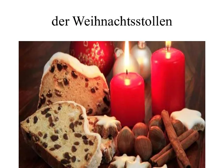 der Weihnachtsstollen