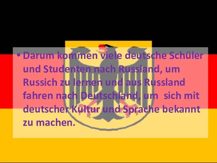 Darum kommen viele deutsche Schüler und Studenten nach Russland, um Russich