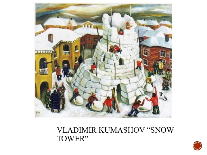 VLADIMIR KUMASHOV “SNOW TOWER”