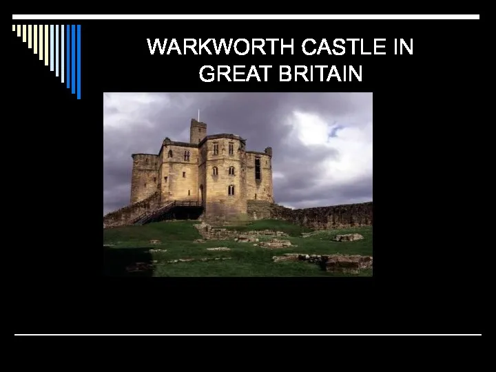 WARKWORTH CASTLE IN GREAT BRITAIN