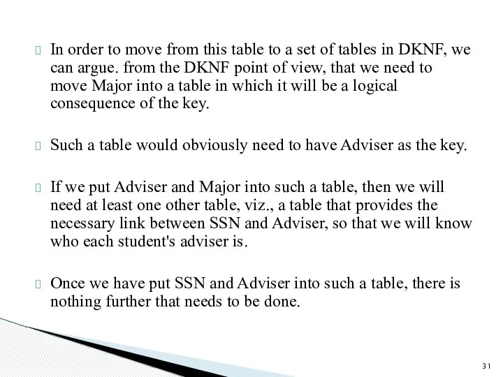 In order to move from this table to a set of