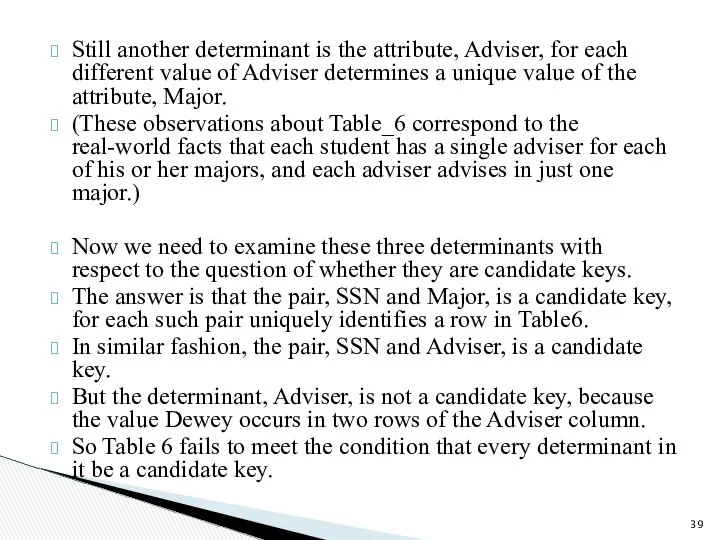 Still another determinant is the attribute, Adviser, for each different value