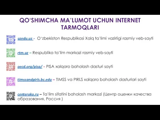 QO‘SHIMCHA MA’LUMOT UCHUN INTERNET TARMOQLARI uzedu.uz - O‘zbekiston Respublikasi Xalq ta’limi