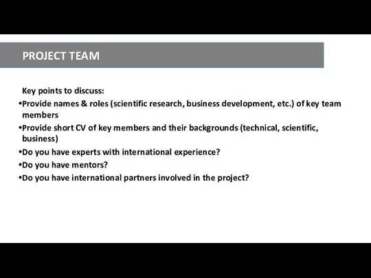 Key points to discuss: Provide names & roles (scientific research, business