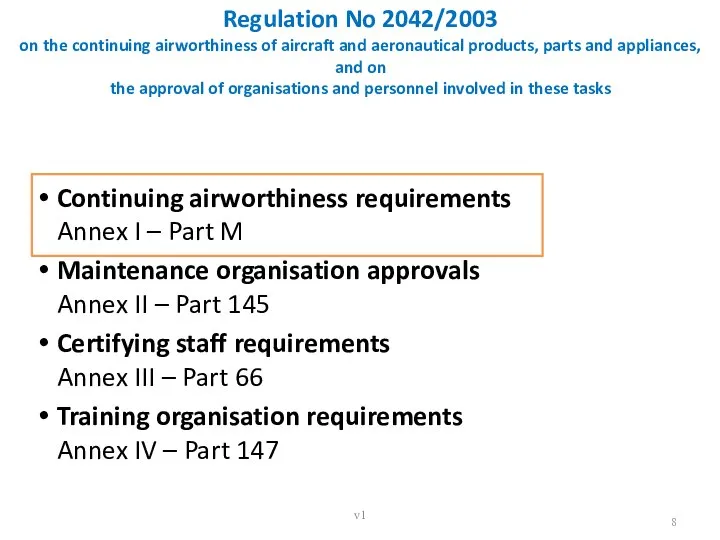 Regulation No 2042/2003 on the continuing airworthiness of aircraft and aeronautical