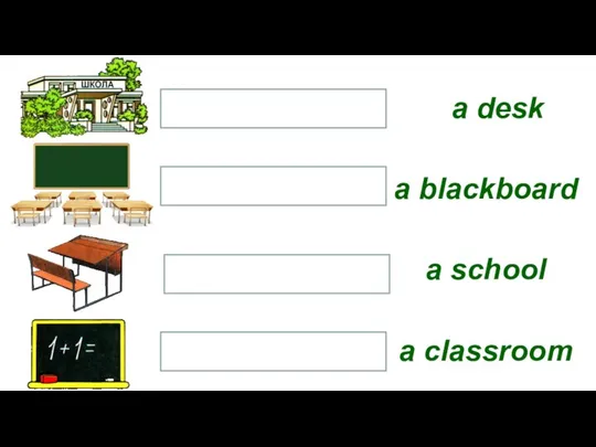 a school a classroom a desk a blackboard