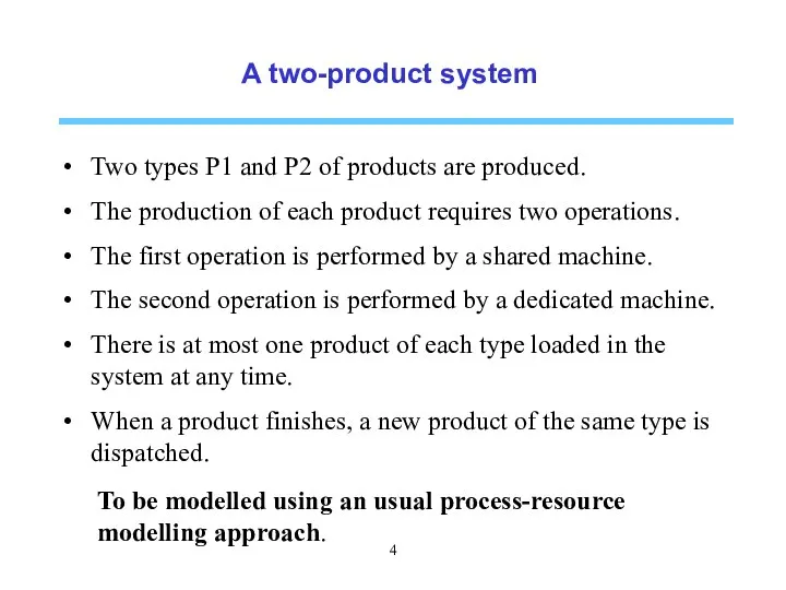 A two-product system Two types P1 and P2 of products are
