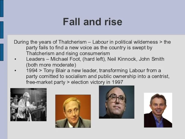 Fall and rise During the years of Thatcherism – Labour in