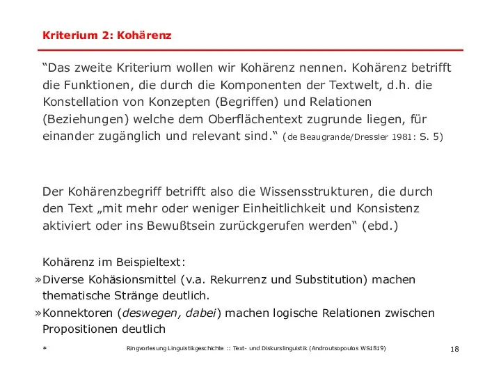 Kriterium 2: Kohärenz “Das zweite Kriterium wollen wir Kohärenz nennen. Kohärenz