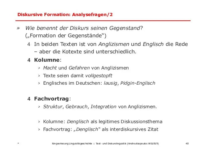 Diskursive Formation: Analysefragen/2 Wie benennt der Diskurs seinen Gegenstand? („Formation der