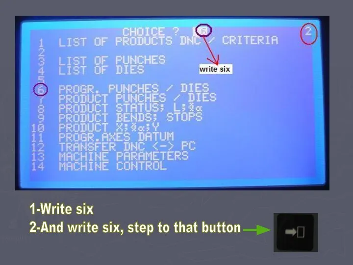 1-Write six 2-And write six, step to that button