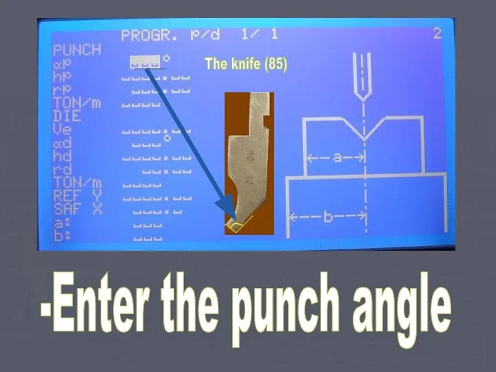-Enter the punch angle The knife (85)