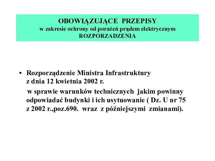 Rozporządzenie Ministra Infrastruktury z dnia 12 kwietnia 2002 r. w sprawie