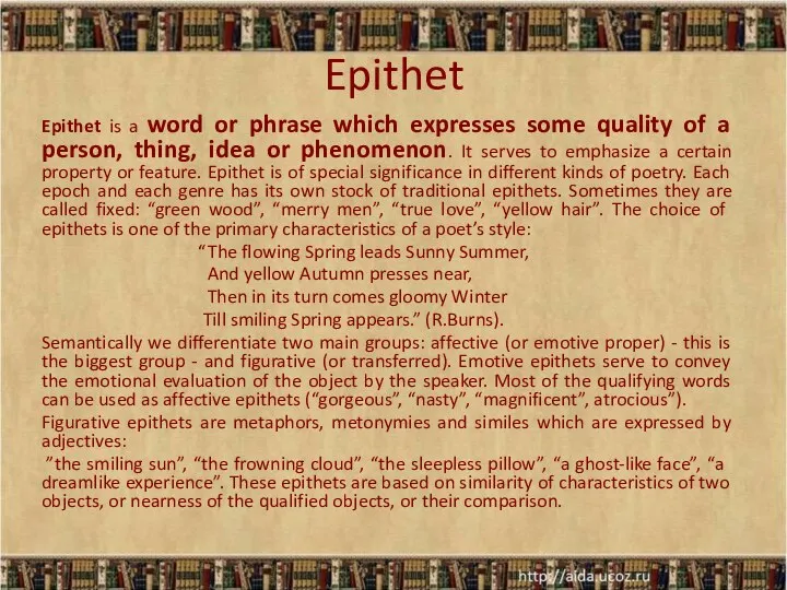 Epithet Epithet is a word or phrase which expresses some quality